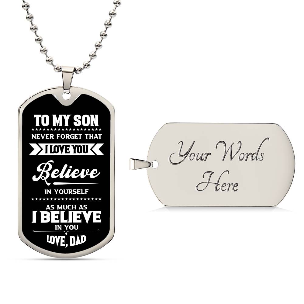 To My Son | Never Forget That I Love You - Dog Tag