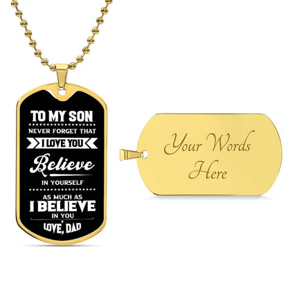 To My Son | Never Forget That I Love You - Dog Tag